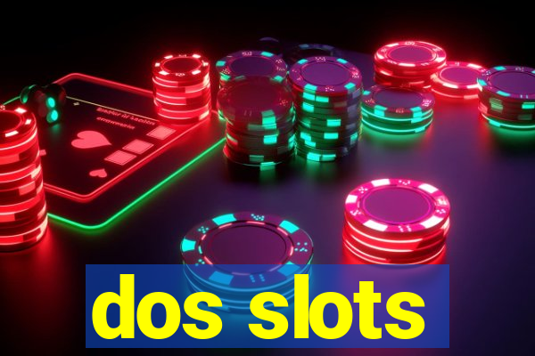 dos slots